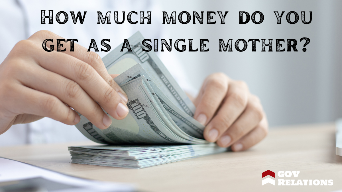 How much money do you get as a single mother?