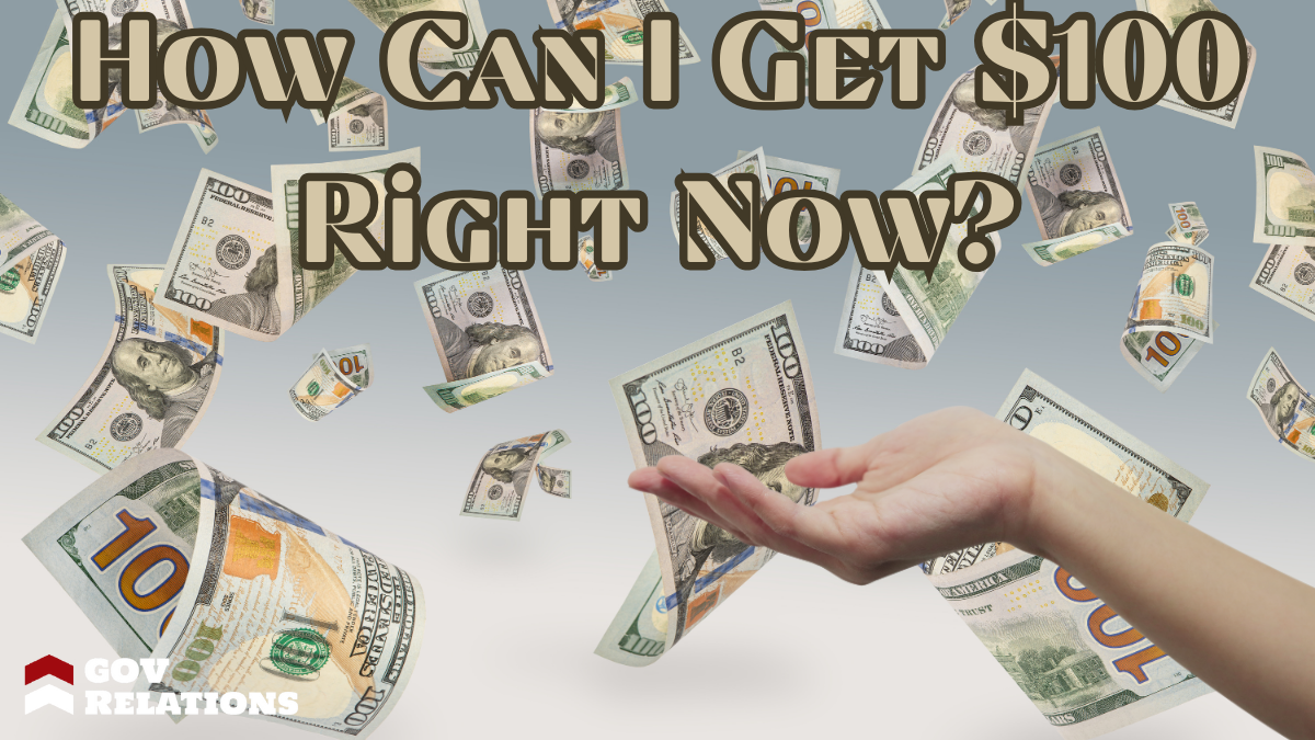 How Can I Get $100 Right Now?