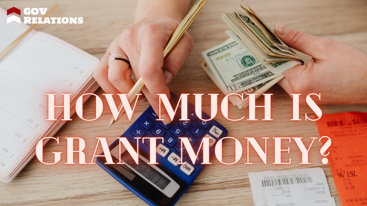How Much Is Grant Money?