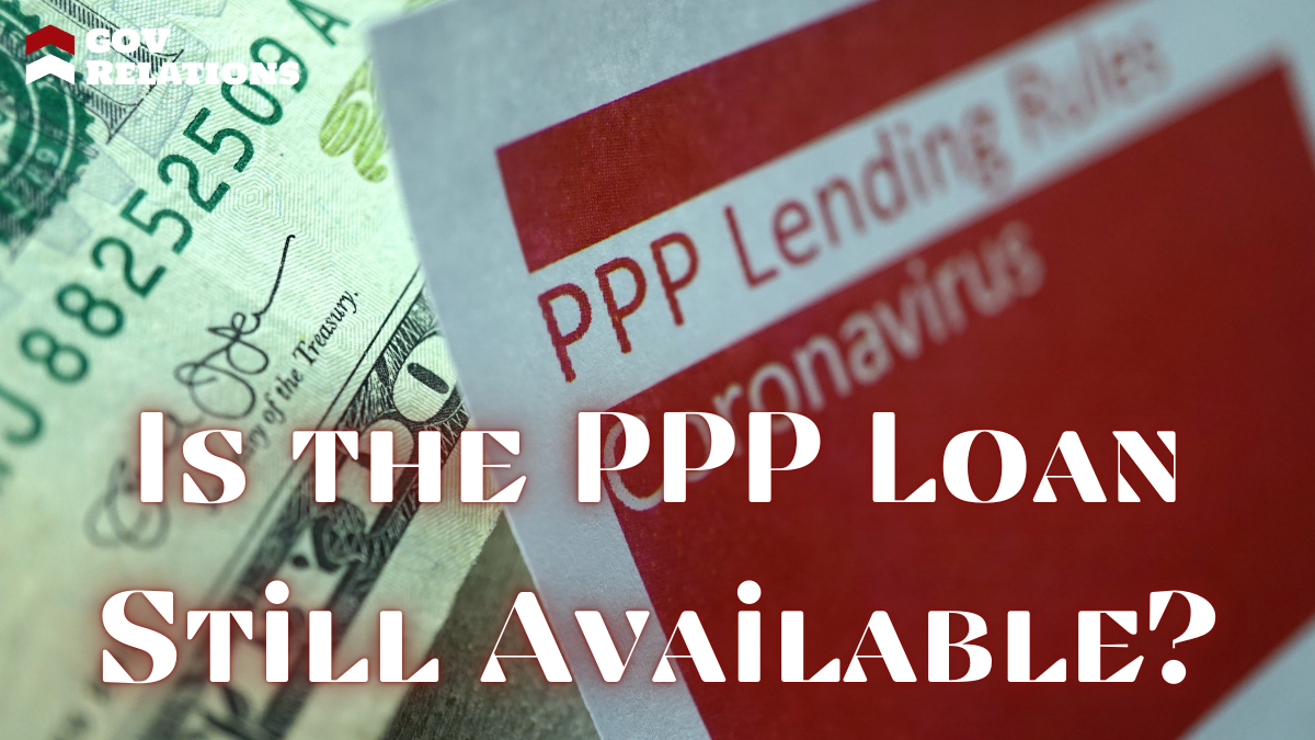 Is the PPP Loan Still Available?