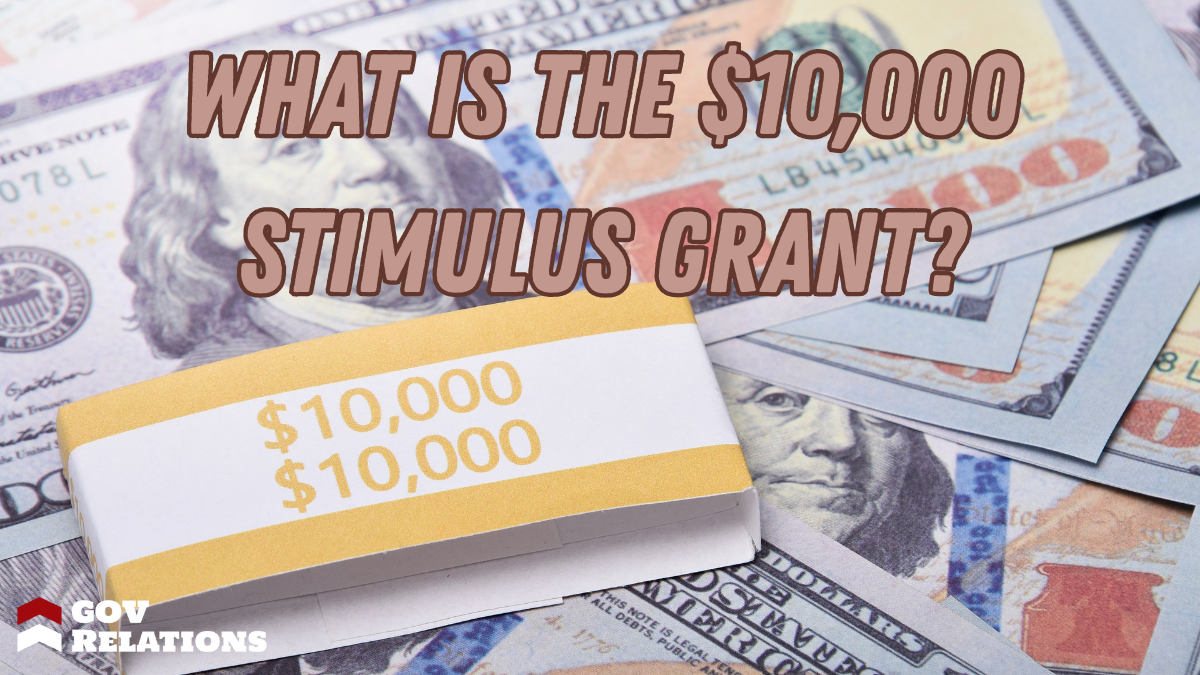 What Is the $10,000 Stimulus Grant?