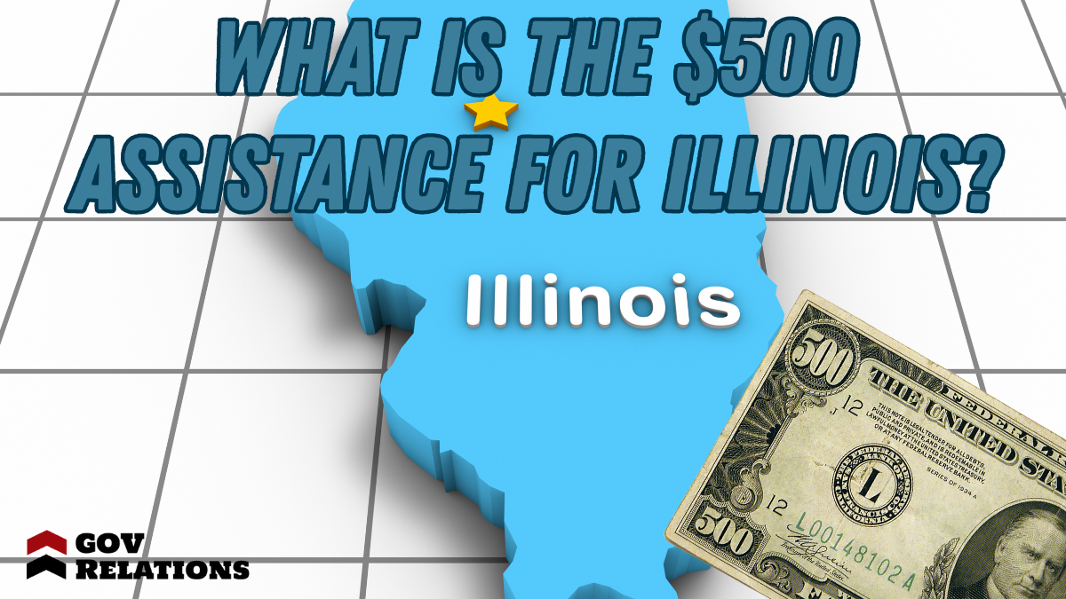 What Is the $500 Assistance for Illinois