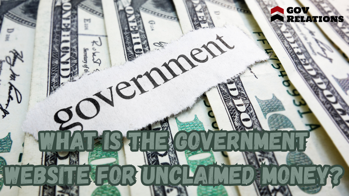 What Is the Government Website for Unclaimed Money?