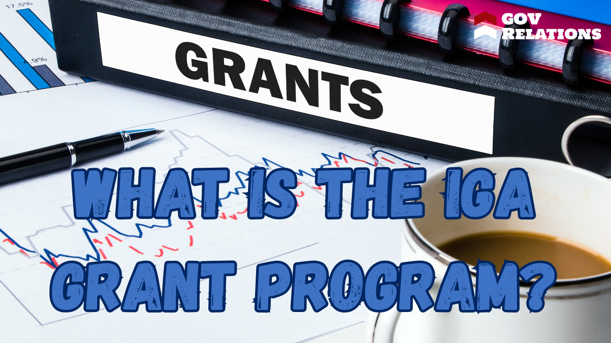 What Is the IGA Grant Program?